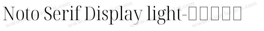 Noto Serif Display light字体转换